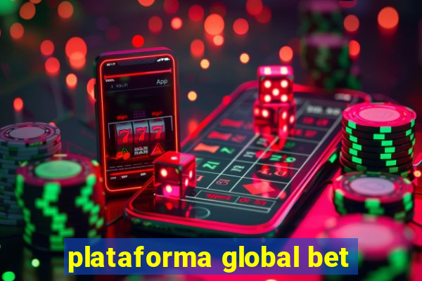 plataforma global bet